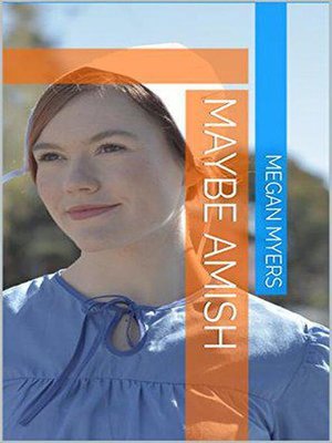 cover image of Maybe Amish